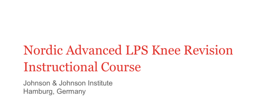Nordic Advanced LPS Knee Revision Instructional Course